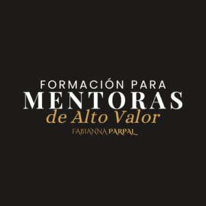 formación para mentoras de alto valor